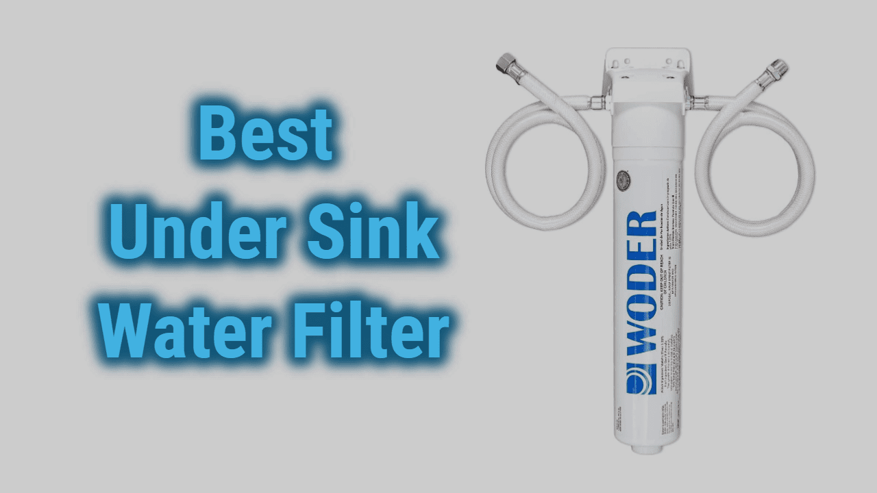 Best Under Sink Water Filters in 2024 | Buyer’s Guide