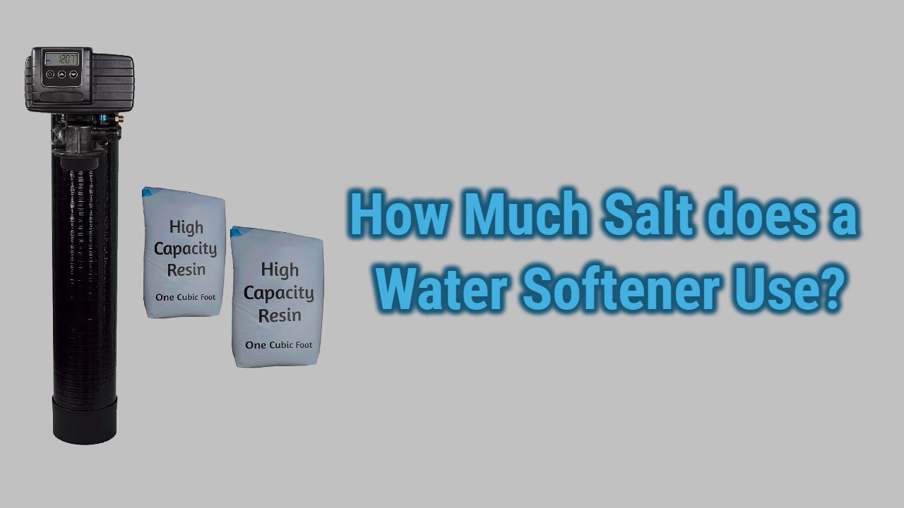 How Much Salt does a Water Softener Use?