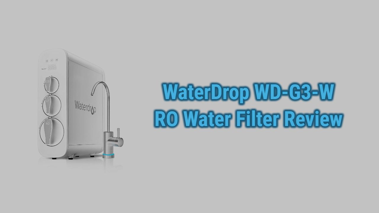WaterDrop WD-G3-W RO Water Filter System Review